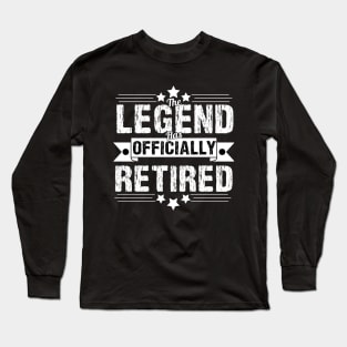 : The Legend Has Officially Retired Funny Retirement T-Shirt Funny Retirement Gifts. Cool Retirement T-Shirts. Long Sleeve T-Shirt